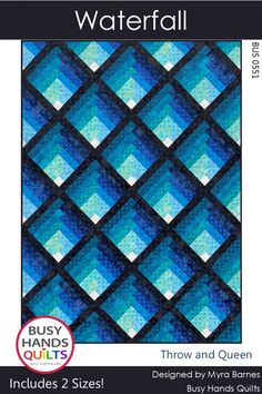 the pattern for this quilt is called waterfall