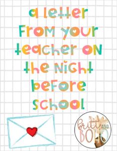 a poster with the words, letter from your teacher on the night before school and an envelope