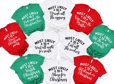 six t - shirts that say most likely to be christmas