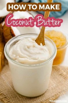 how to make coconut butter in a jar