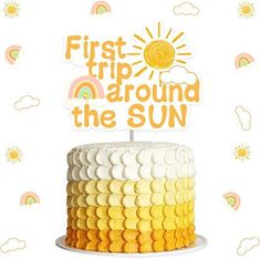 a birthday cake with the words first trip around the sun on top