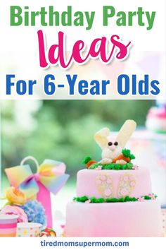 45 Exciting Birthday Party Themes For Your 6-Year-Old's Celebration 6 Birthday Party Theme, Six Year Old Girl Birthday Party Theme, 6th Birthday Party, Girls Birthday Party Themes, Bday Party Theme, Kids Birthday Theme, Girl Birthday Themes