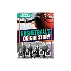 an advertisement for the basketball's origin story