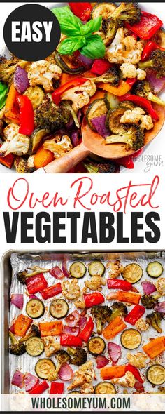 an easy recipe for roasted vegetables with text overlay