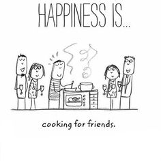 a cartoon drawing of three people cooking on a stove with the words happiness is cooking for friends