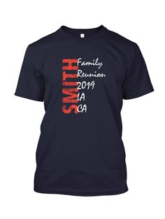 Show off your family name loud and proud with this simple, yet bold family reunion t-shirt design. Casual Pre-shrunk T-shirt For Family Events, Casual Pre-shrunk T-shirt For Family Reunion, Graphic Tee T-shirt With Text Print For Family Reunion, Casual T-shirt With Text Print For Family Reunion, Casual T-shirt With Custom Print For Family Events, Graphic Tee With Text Print For Family Reunion, Crew Neck T-shirt With Relaxed Fit For Family Reunion, Crew Neck Relaxed Fit T-shirt For Family Reunion, Family Reunion Graphic Tee With Text Print