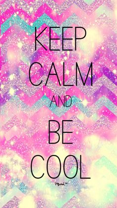 the words keep calm and be cool on a colorful background