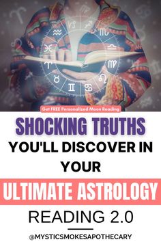 a woman reading a book with the text shocking truths you'll discovery in your ultimate astrology reading 2 0