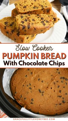 slow cooker pumpkin bread with chocolate chips in it and text overlay that reads slow cooker pumpkin bread with chocolate chips