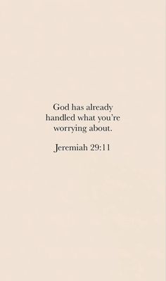 a white background with the words, god has already handled what you're worrying about