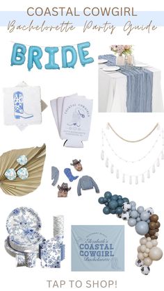 the coastal cowgirl bridal party guide is shown with blue and white items on it