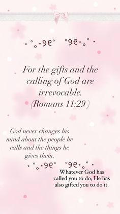 a pink card with the words, for the girls and the calling of god are irreocable romans 1 29