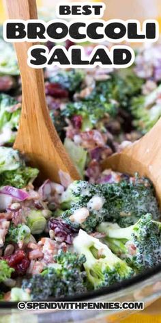 broccoli salad in a glass bowl with wooden spoons and text overlay that reads best broccoli salad