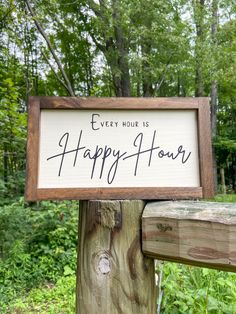 a sign that says every hour is happy hour