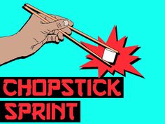 a hand holding chopsticks with the words chopstick sprint in red and black