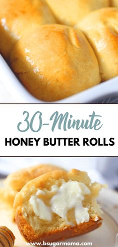 honey butter rolls on a plate with the words 30 minute honey butter rolls