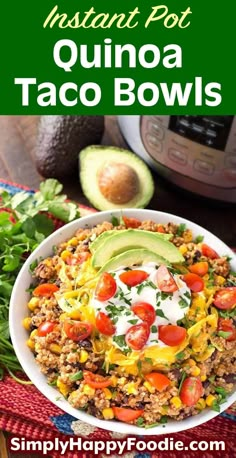 instant pot quinoa taco bowls in a bowl with avocado on the side