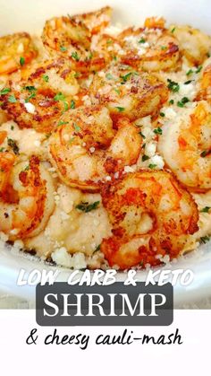 shrimp and cheesy cauli - mash in a bowl with the words low carb & keto shrimp