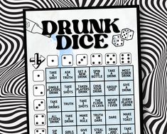 a poster with some dices on it and the words drunk dice written in black ink