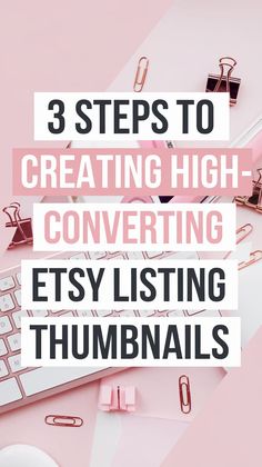 Ready to create Etsy thumbnails that get noticed? Follow these three steps to craft high-converting listing images that attract customers. Ideal for anyone starting an Etsy business, these tips will help you with Etsy SEO, marketing, and design techniques. Perfect for anyone selling printables or digital products, this guide will help you make money on Etsy and achieve long-term success! Business Help, How To Attract Customers