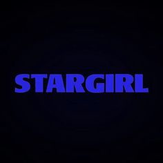 the word stargirl in blue on a black background