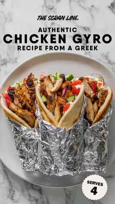 three chicken gyro wrapped in foil on a white plate with text overlay that reads, the scary line authentic chicken gyro recipe from a greek