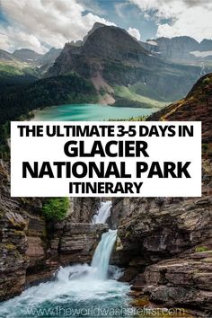 the ultimate 3 days in glacier national park itinerary