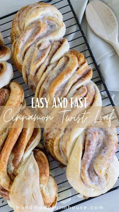 cinnamon twists on a cooling rack with the words easy and fast cinnamon twist loaves