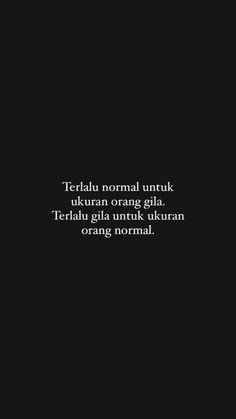 a black and white photo with the words, tetralu normal untuk uttura