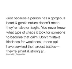 a quote that reads, just because a person has a gorgeous heart & gentle nature doesn't mean they're native or fragile