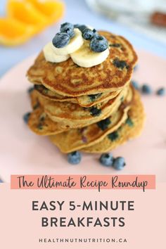 the ultimate recipe roundup for easy 5 - minute breakfasts