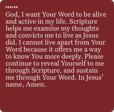 an image with the words god, i want your word to be alive and active in my life