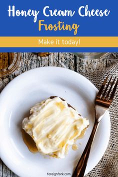 honey cream cheese frosting on a white plate