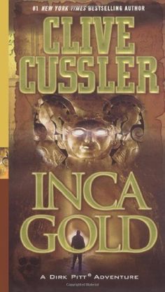 the book cover for inca gold by clive cusserr