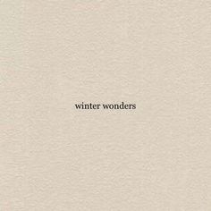 Winter Phrases Quote, Winter Wonderland Quotes, Winter Vibes Quotes, Winter Quotes Aesthetic, Winter Phrases, Inspiration Quotes Aesthetic, Short Winter Quotes, Milady De Winter, December Quotes