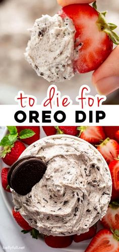 two images with the words to die for oreo dip and strawberries on top