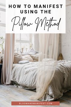 Canopy bed and text says pillow method for manifesting Pillow Method Manifestation Example, Pillow Method Manifestation, The Pillow Method, Pillow Method, Easy Manifestation, Make Your Dreams A Reality, The Pillow