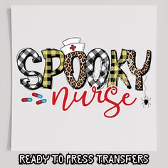 the words spook nurse are written in black and white with red lettering on it