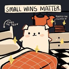 a cat is laying in bed with the caption small wins matter