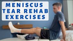 Meniscus Rehab Exercises, Meniscus Injury, Meniscus Surgery, Knee Meniscus, Rehab Exercises