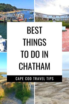 the best things to do in chatham cape god travel tips