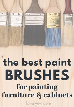 the best paint brushes for painting furniture and cabinets