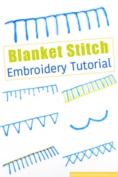 an embroidery pattern with the words blanket stitch embroidered in blue, yellow and green on it