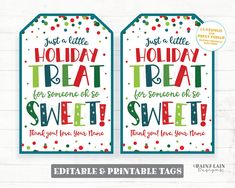 two holiday treat tags with the words,'just a little holiday treat for someone else to