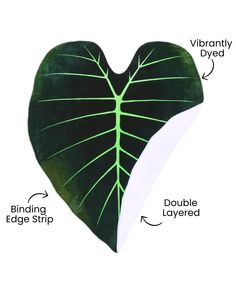 a green heart shaped plant leaf with the words, vibrantity dyed and binding edge strip