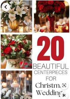 the top 20 beautiful centerpieces for christmas and wedding decorations are displayed in red, white