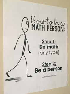 a poster on the wall that says how to be a math person