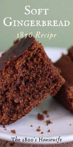 two pieces of brownie on a plate with the title, soft gingerbread recipe