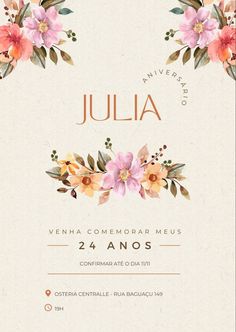 an event poster with flowers and leaves on the front, in white paper that says julia