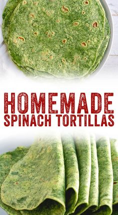 homemade spinach tortillas with text overlay